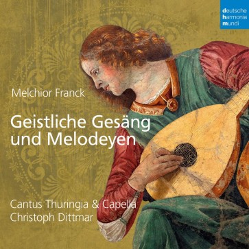 Melchior Franck: Geistliche Gesang Und Melodeyen cd
