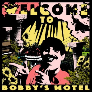 WELCOME TO BOBBYS MOTEL