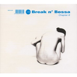 BREAK N BOSSA CHAPTER 6 (2CD)