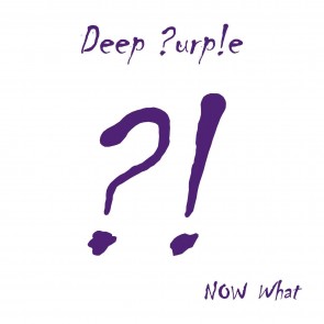 DEEP PURPLE - NOW WHAT?