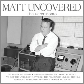 MATT UNCOVERED – THE RARER MONRO 2CD