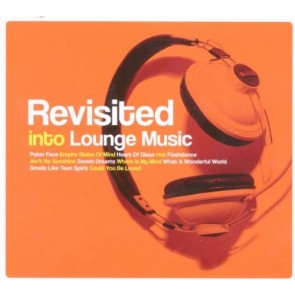 REVISITED INTO LOUNGE MUSIC 2011 DIGIPACK