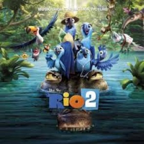 Rio 2 Music From The Motion Picture