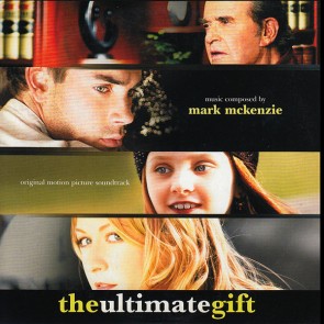The Ultimate Gift (OST) by Markc McKenzie