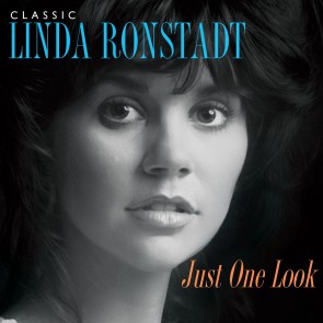 JUST ONE LOOK: CLASSIC LINDA RONSTADT 2CD