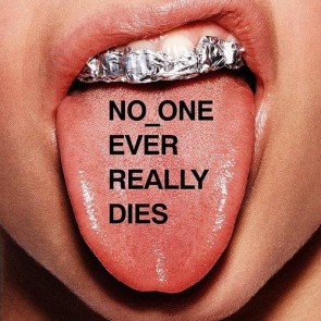 NO ONE EVER REALLY DIES (CD)