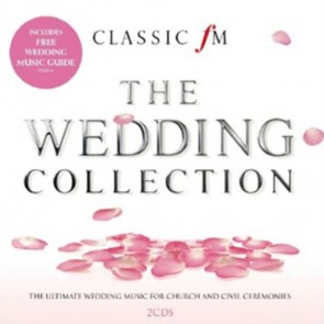 CLASSIC FM THE WEDDING COLLECTION 2CD