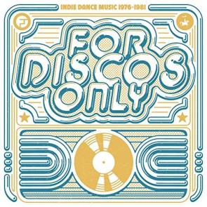 FOR DISCOS ONLY: INDIE DANCE MUSIC FROM FANTASY & VANGUARD RECORDS (1976-1981)3CD