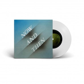 NOW AND THEN CLEAR 7''