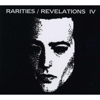 RARITIES/REVELATIONS IV (2001-2005)CD
