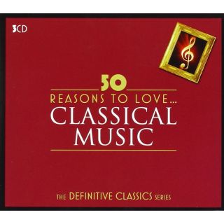 50 REASONS TO LOVE CLASSICAL MUSIC (3CD)