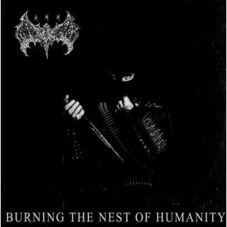 BURNING THE NEST OF HUMANITY CD