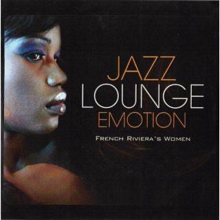 JAZZ LOUNGE EMOTION/FRENCH RIVIERAS WOMEN (DIG)
