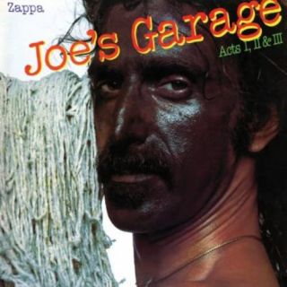 JOE'S GARAGE ACTS I, II & III